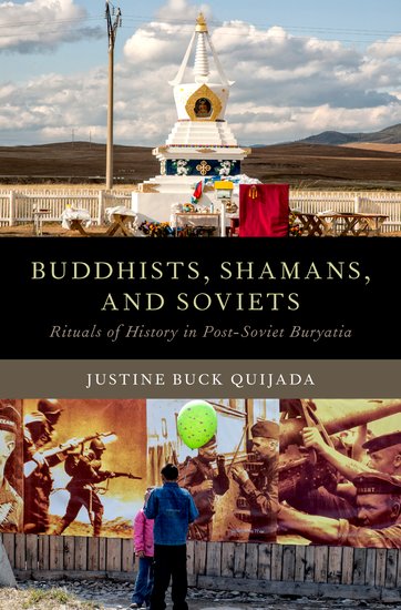 Buddhists, Shamans, and Soviets by Justine Buck Quijada